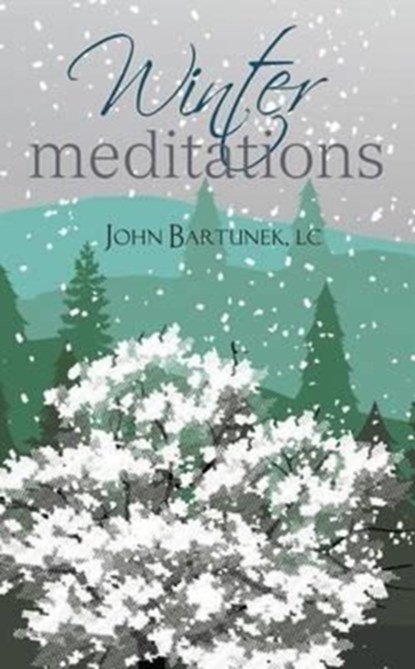 Winter Meditations, John Fr LC Sthd Bartunek - Paperback - 9780764825644