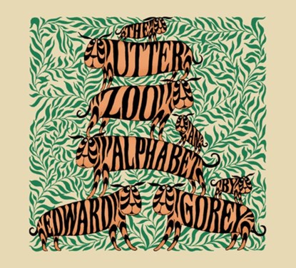 The Utter Zoo an Alphabet by Edward Gorey, Edward Gorey - Gebonden - 9780764955082