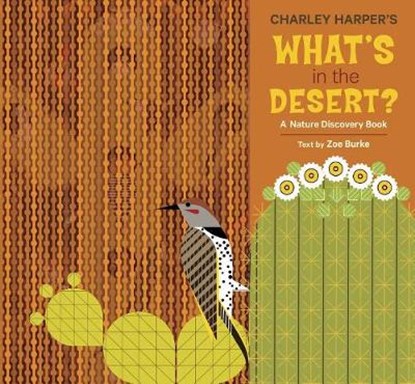 Charley Harper's What's in the Desert, Zoe Burke ; Charley Harper - Gebonden - 9780764979361