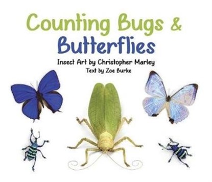Counting Bugs & Butterflies Insect Art by Christopher Marley Board Book, Christopher Marley ; Zoe Burke - Gebonden - 9780764981296