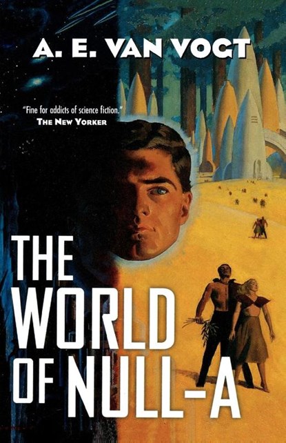The World of Null-A, A. E. van Vogt - Paperback - 9780765300973
