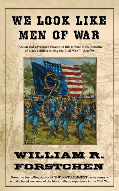 We Look Like Men of War, William R. Forstchen - Paperback - 9780765301154