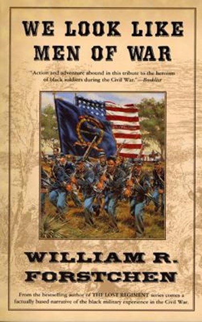 We Look Like Men of War, William R. Forstchen - Paperback - 9780765301154