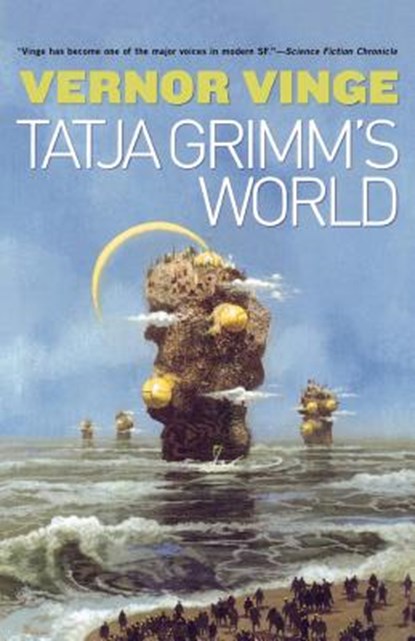 The Tatja Grimm's World, Vernor Vinge - Paperback - 9780765308856