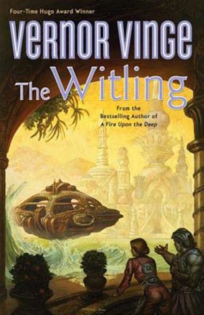 The Witling, Vernor Vinge - Paperback - 9780765308863