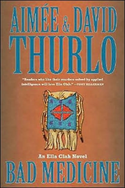 Bad Medicine, Aimee Thurlo ; David Thurlo - Paperback - 9780765311375