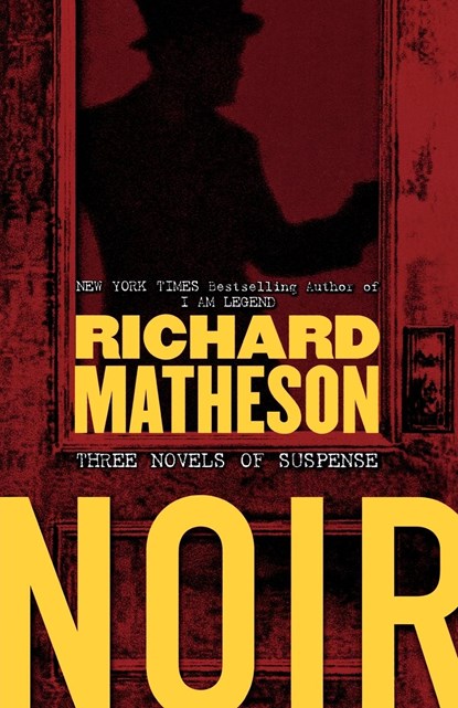 Noir, Richard Matheson - Paperback - 9780765311405