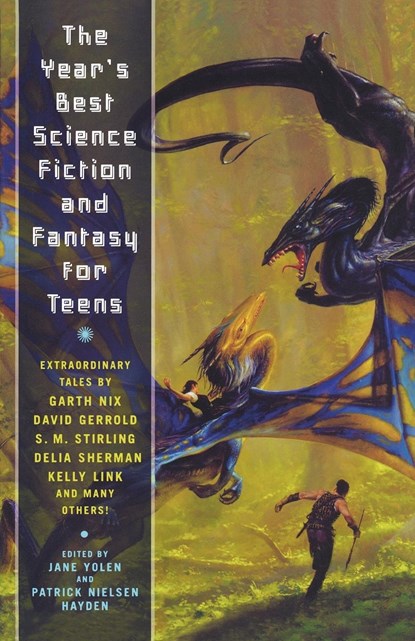 The Year's Best Science Fiction and Fantasy for Teens, Jane Yolen ; Patrick Nielsen Hayden - Paperback - 9780765313843