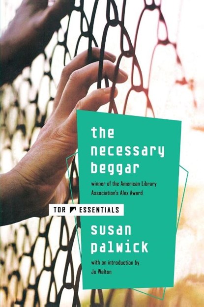 Necessary Beggar, Susan Palwick - Paperback - 9780765314918