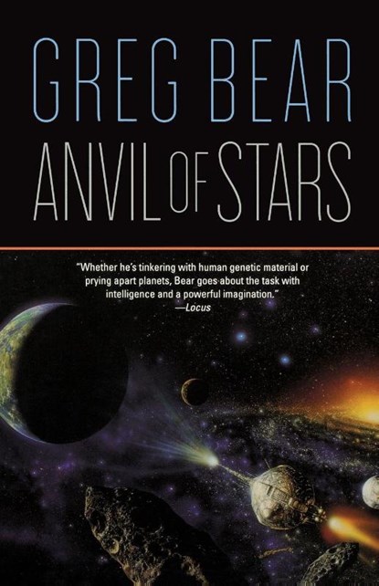 Anvil of Stars, Greg Bear - Paperback - 9780765318145