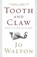 Tooth and Claw, Jo Walton - Paperback - 9780765319517