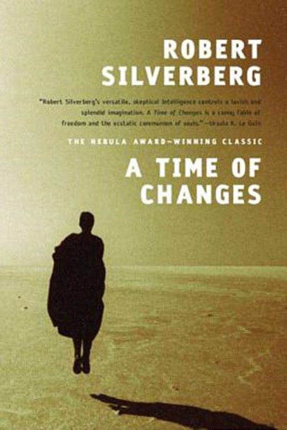 A Time of Changes, Robert Silverberg - Paperback - 9780765322319