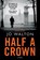 HALF A CROWN, Jo Walton - Paperback - 9780765323156