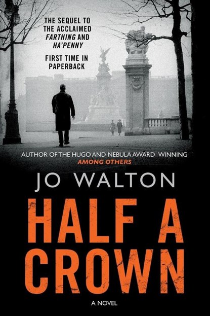 HALF A CROWN, Jo Walton - Paperback - 9780765323156