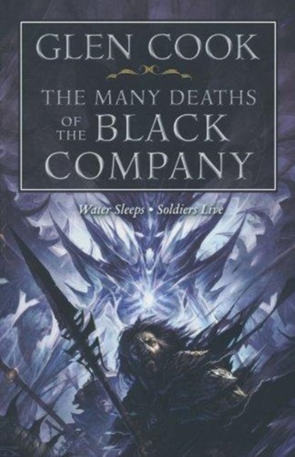 The Many Deaths of the Black Company, Glen Cook - Paperback - 9780765324016