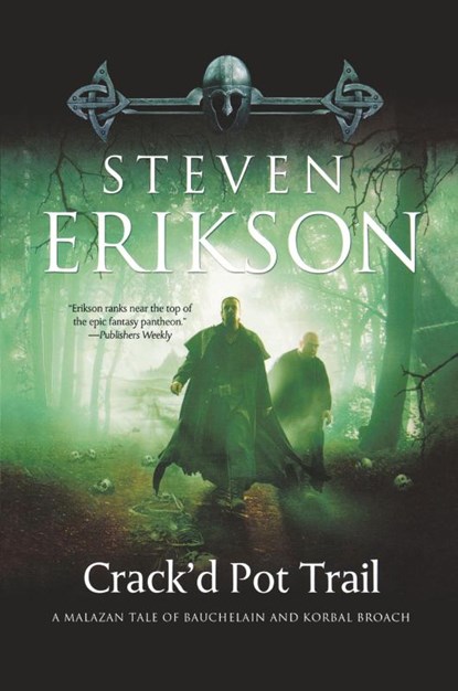 Crack'd Pot Trail, Steven Erikson - Paperback - 9780765324252