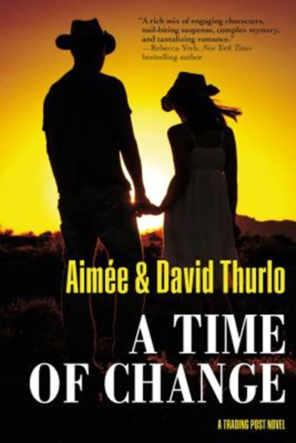 A Time of Change: A Trading Post Novel, Aimée Thurlo - Paperback - 9780765324559