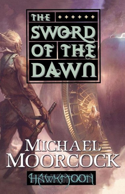 The Sword of the Dawn, Michael Moorcock - Paperback - 9780765324757