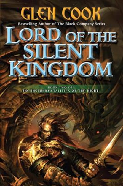 Lord of the Silent Kingdom, Glen Cook - Paperback - 9780765326058