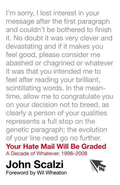 Your Hate Mail Will Be Graded, John Scalzi - Paperback - 9780765327116