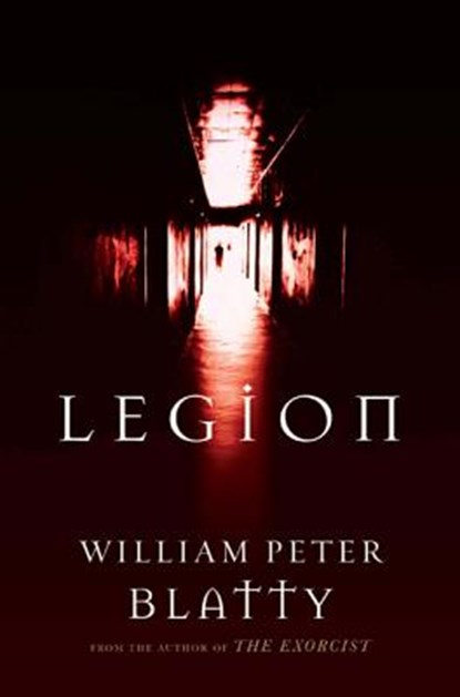 Legion, William Peter Blatty - Paperback - 9780765327130