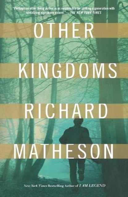 Other Kingdoms, Richard Matheson - Paperback - 9780765327697