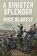 A Sinister Splendor, BLAKELY,  Mike - Gebonden - 9780765328380