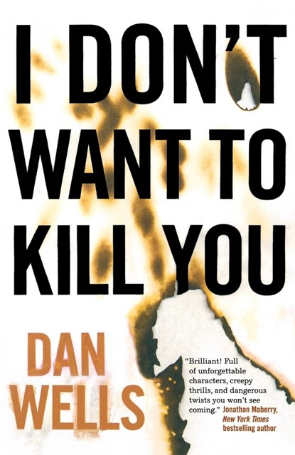 I Don't Want to Kill You, Dan Wells - Paperback - 9780765328441