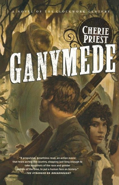 Ganymede, Cherie Priest - Paperback - 9780765329462