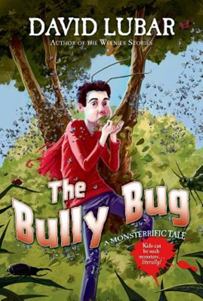 The Bully Bug, David Lubar - Gebonden - 9780765330826