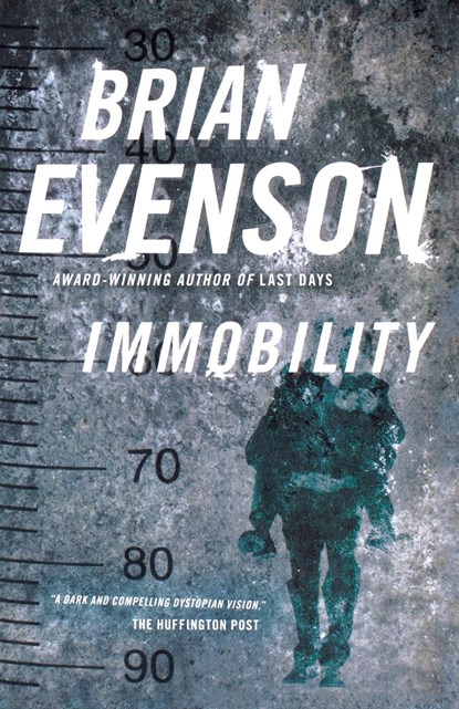 Immobility, Brian Evenson - Paperback - 9780765330970