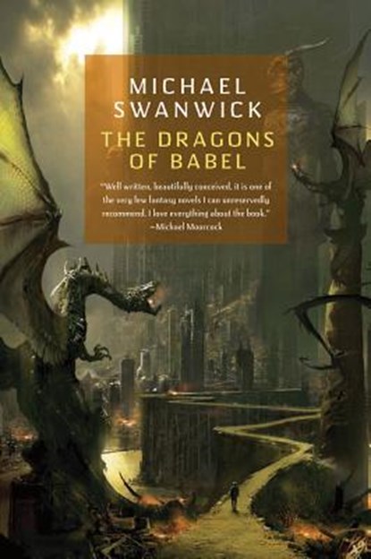 The Dragons of Babel, Michael Swanwick - Paperback - 9780765331144