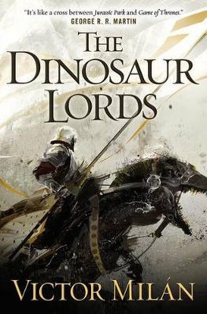The Dinosaur Lords, MILAN,  Victor - Gebonden - 9780765332967