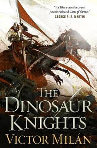 The Dinosaur Knights, MILAN,  Victor - Gebonden - 9780765332974