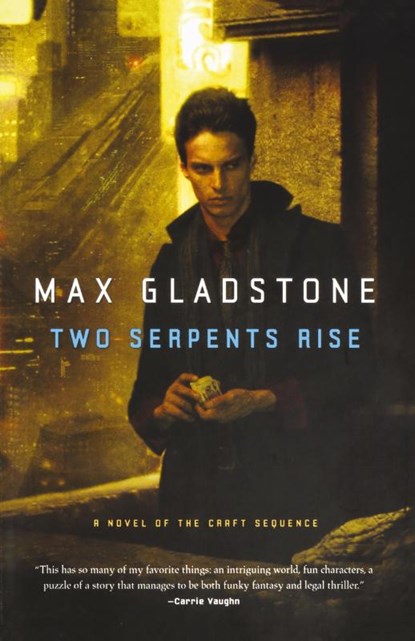 Two Serpents Rise, Max Gladstone - Paperback - 9780765333131