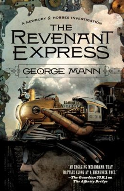 The Revenant Express, George Mann - Paperback - 9780765334114