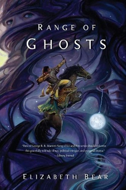 RANGE OF GHOSTS, Elizabeth Bear - Paperback - 9780765335364