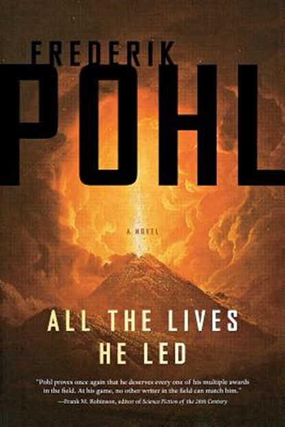 All the Lives He Led, Frederik Pohl - Paperback - 9780765336675
