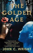 The Golden Age | Wright, John C, Ph.D. | 