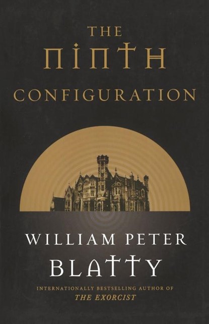NINTH CONFIGURATION, William Peter Blatty - Paperback - 9780765337306