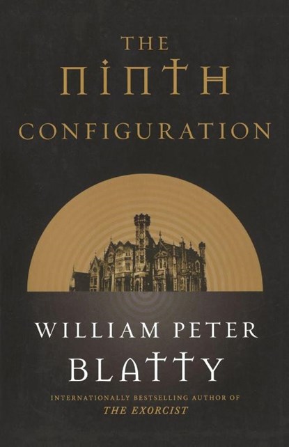 NINTH CONFIGURATION, William Peter Blatty - Paperback - 9780765337306