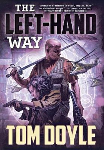 The Left-Hand Way, DOYLE,  Tom - Gebonden - 9780765337528