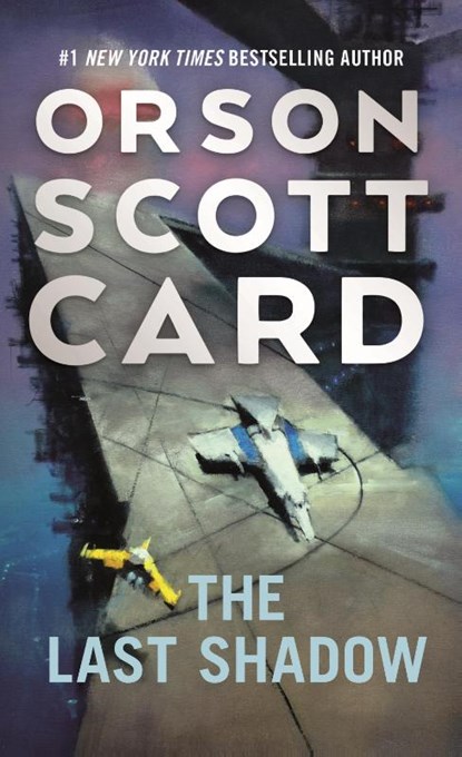 The Last Shadow, Orson Scott Card - Paperback - 9780765344144