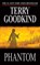 Phantom, Terry Goodkind - Paperback Pocket - 9780765344328