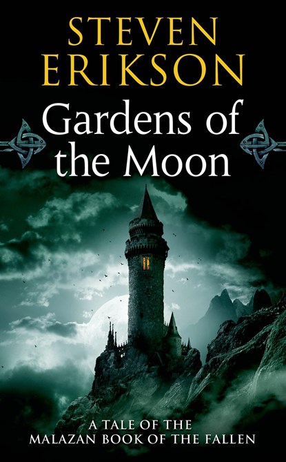 Gardens of the Moon, Steven Erikson - Paperback - 9780765348784