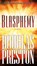 Blasphemy, Douglas Preston - Paperback - 9780765349668