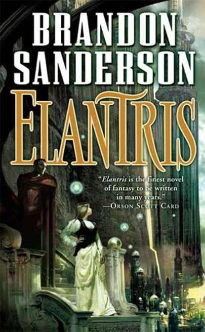 Elantris, Brandon Sanderson - Paperback - 9780765350374