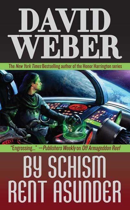 By Schism Rent Asunder, David Weber - Paperback - 9780765353986