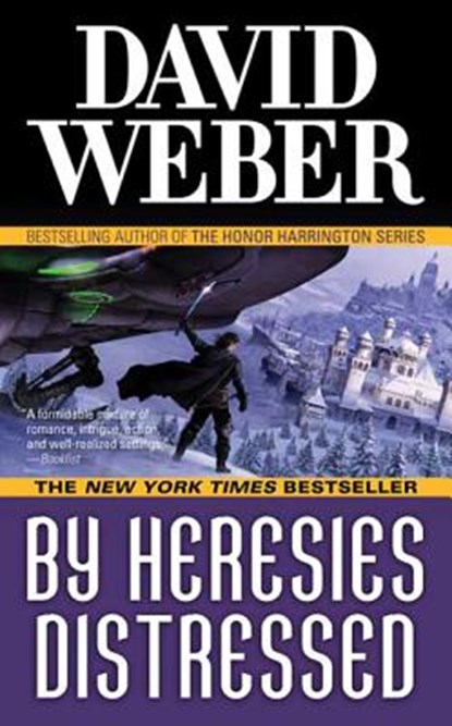 By Heresies Distressed, David Weber - Paperback - 9780765353993