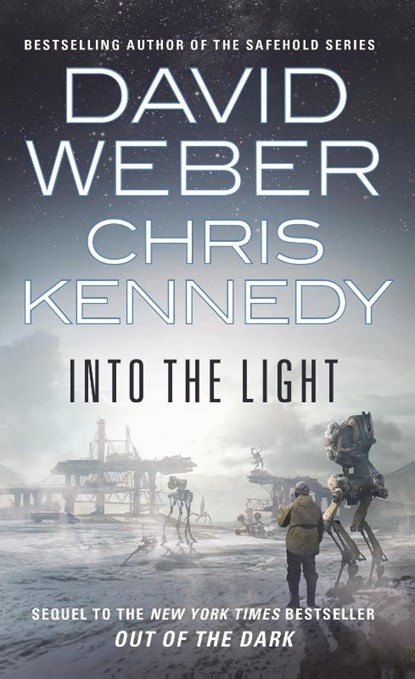 Into the Light, David Weber ; Chris Kennedy - Paperback - 9780765366924